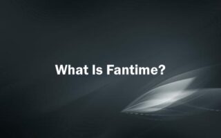 What Is Fantime